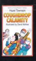 Coughdrop Calamity