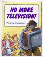 No More Television!