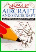 Draw 50 Aircraft and Spacecraft