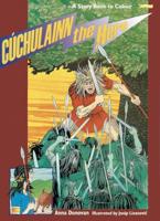 Cuchulainn, the Hero