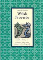 A Little Book of Welsh Proverbs