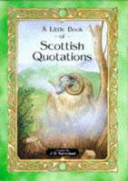 A Little Book of Scottish Quotations