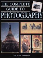 The Complete Guide to Photography