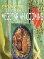 Step by Step Vegetarian Cooking