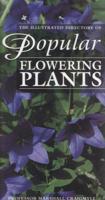 The Illustrated Directory of Popular Flowering Plants
