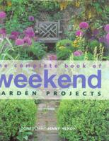 The Complete Book of Weekend Garden Projects