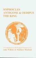 Sophocles: Antigone and Oedipus the King: A Companion to the Penguin Translation