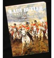 Lady Butler, Battle Artist, 1846-1933