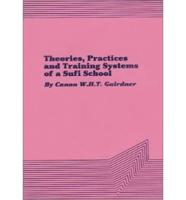 Theories, Practices and Training Systems of a Sufi School