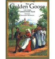 The Golden Goose and Other Grimm's Fairy Tales