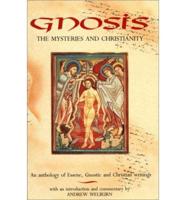 Gnosis, the Mysteries and Christianity