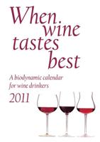 When Wine Tastes Best 2011