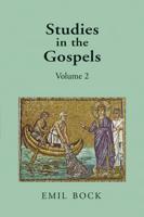 Studies in the Gospels. Volume 2