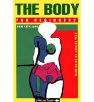 The Body for Beginners