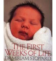 The First Weeks of Life