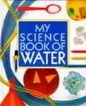 My Science Book of Water