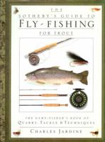 The Sotheby's Guide to Fly-Fishing for Trout