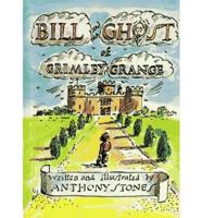 Bill and the Ghost of Grimley Grange