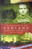 The Greatest of the Fenians