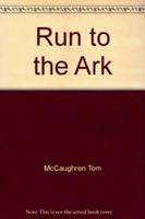Run to the Ark