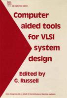 Computer Aided Tools for VLSI System Design