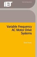Variable Frequency AC Motor Drive Systems