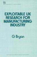 Exploitable UK Research for Manufacturing Industry