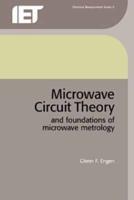 Microwave Circuit Theory and Foundations of Microwave Metrology