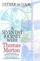 A Seven Day Journey With Thomas Merton