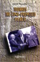 Towards the Long-Promised Peace