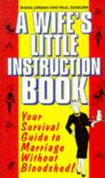 A Wife's Little Instruction Book