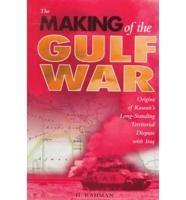 The Making of the Gulf War