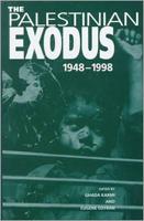 The Palestinian Exodus, 1948-1998