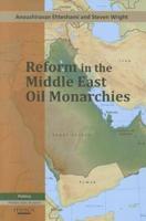 Reform in the Middle East Oil Monarchies