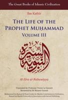 The Life of the Prophet Mu?ammad