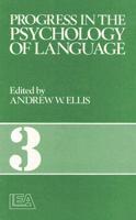 Progress in the Psychology of Language