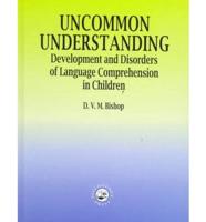 Uncommon Understanding