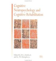 Cognitive Neuropsychology and Cognitive Rehabilitation