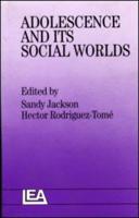 Adolescence and Its Social Worlds