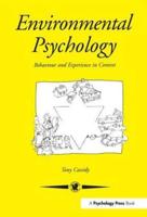 Environmental Psychology: Behaviour and Experience In Context