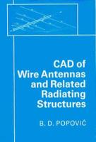 CAD of Wire Antennas and Related Radiating Structures