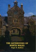 The Gatehouses of North Wales