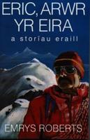 Eric, Arwr Yr Eira a Storïau Eraill