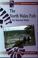 The North Wales Path and Ten Selected Walks