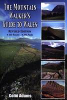 The Mountain Walker's Guide to Wales