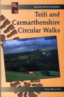 Teifi and Carmarthenshire Circular Walks
