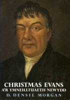Christmas Evans A'r Ymneilltuaeth Newydd