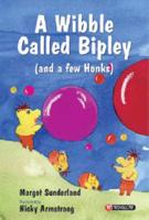 A Wibble Called Bipley and a Few Honks