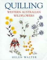 Quilling Western Australian Wildflowers