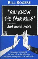 "You Know the Fair Rule" and Much More